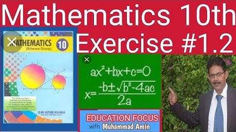 MATHEMATICS CLASS 10|SCIENCE GROUP| EXERCISE 1.2|QUADRATIC EQUATIONS|QUADRATIC FORMULA|TEXT BOOK 10|