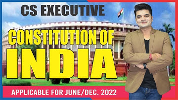 CONSTITUTION OF INDIA | CLASS-1 | CS EXECUTIVE | CSEET  | BY CS NKJ SIR |CS NKJ CLASSES | 9013878840
