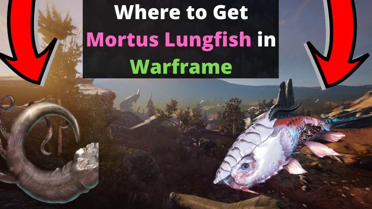 Where to get Mortus Lungfish in Warframe