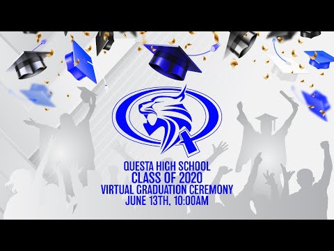 Questa High School Class of 2020 Virtual Graduation Ceremony