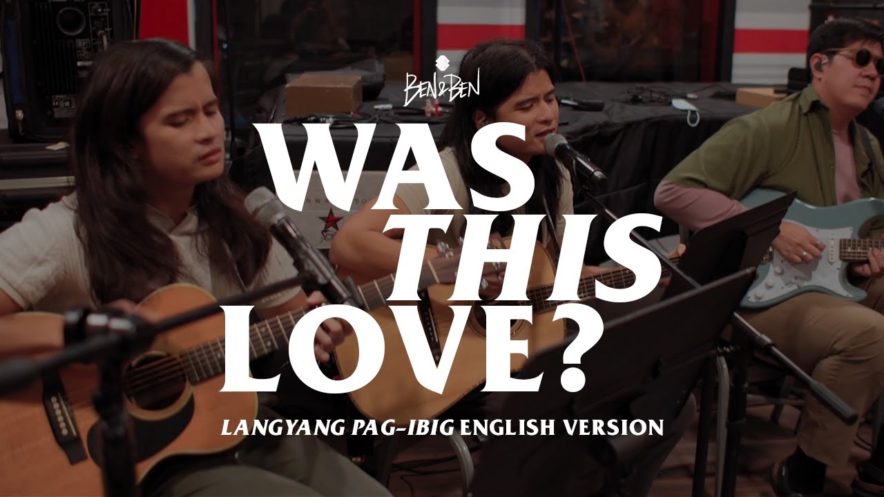 Was This Love? (Langyang Pag-Ibig English Version) - Ben&Ben 「Lyrics」