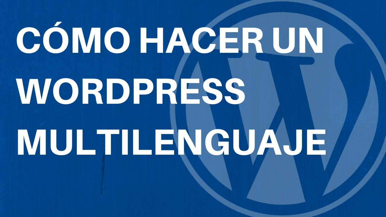 Como hacer una web con wordpress