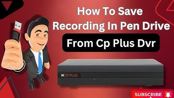 How To Save Recording In Pen Drive From Cp Plus DVR | How To Copy Files In USB Pen Drive From Cp DVR