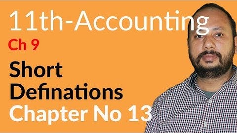 I.Com Part 1 Accounting, Ch 13 - Short Definition Financial Statements - 11th Class Accounting