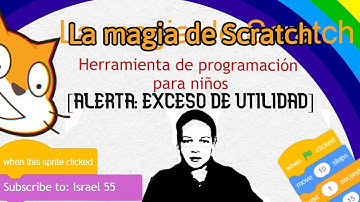 Scratch: Introducción al mundo de la programación para niños
