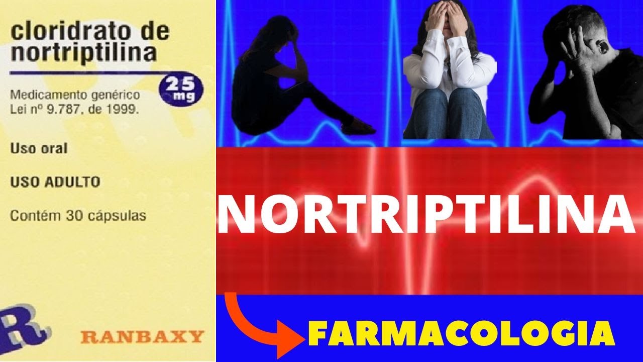 NORTRIPTILINA - PARA QUE SERVE, COMO TOMAR, COMO FUNCIONA, EFEITOS COLATERAIS - NORTRIP, PAMELOR