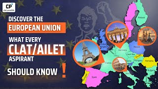 Demystifying the European Union: Essential Insights for CLAT Aspirants | CLAT Possible