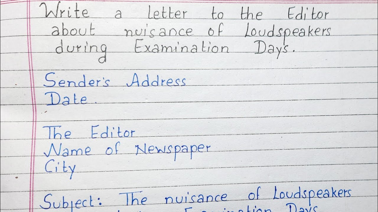Write A Letter To The Editor About Nuisance Of Loudspeakers During 
