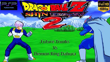 Trunks vs Demon King Dabura | Dragon Ball Z: Shin Budokai 2 | PSP | PS2 | PS GAME | PPSSPP | PC GAME