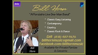 Bill Horn 3 min Promo (Easy Listening/Classic Rock/Contemporary/Country/ Dance Music/Love Songs)