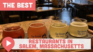 Best Restaurants in Salem, Massachusetts