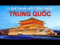 Du lch trung quc n 10 a danh ni ting v p nht trung quc 10 best destinations in china