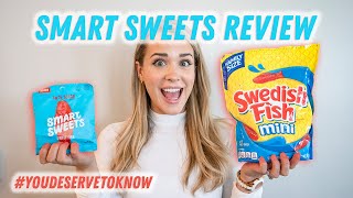 You Deserve To Know - Smart Sweets Review
