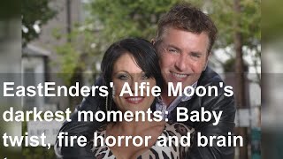 EastEnders' Alfie Moon's darkest moments: Baby twist, fire horror and brain tumour