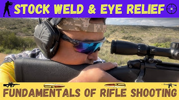 STOCK WELD AND EYE RELIEF | FUNDAMENTALS OF RIFLE SHOOTING SERIES Ep: 04 | EP#28
