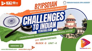 CHALLENGES TO INDIAN FEDERALISM | INDIAN POLITICAL SYSTEM | SGOU | UPSC | PSC