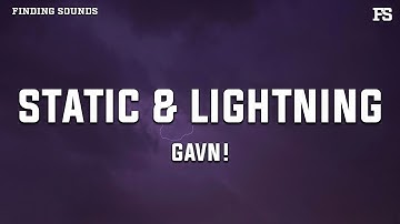 gavn! - STATIC & LIGHTNING (Lyrics)