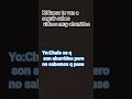 No me digan eso alguien ya me lo dijo....
