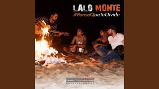 Video thumbnail of "Lalo Monte - Pense Que Te Olvide"
