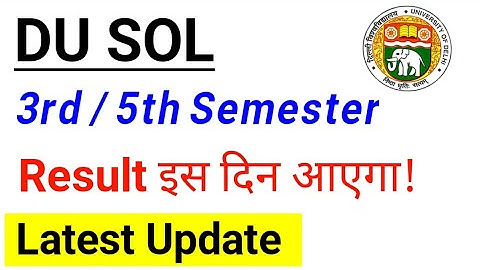 Important News | Dusol 3rd / 5th Semester Exam Result will come on this day | SOL 3rd/5th Semeste...