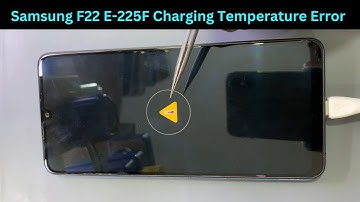 Samsung F22 E 225F Charging Temperature Error Solution