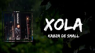 Kabza De Small - Xola (Lyrics)