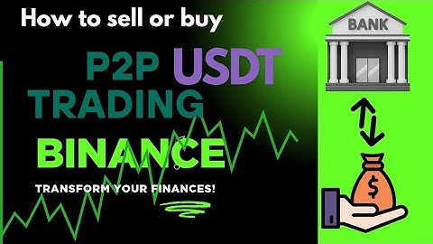 "How to Buy & Sell USDT on Binance P2P | Step-by-Step Tutorial 2025"