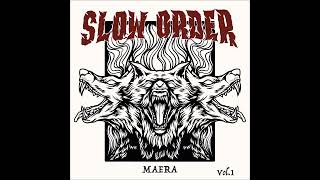 Slow Order - Maera Vol​.​1 (Ep 2024)