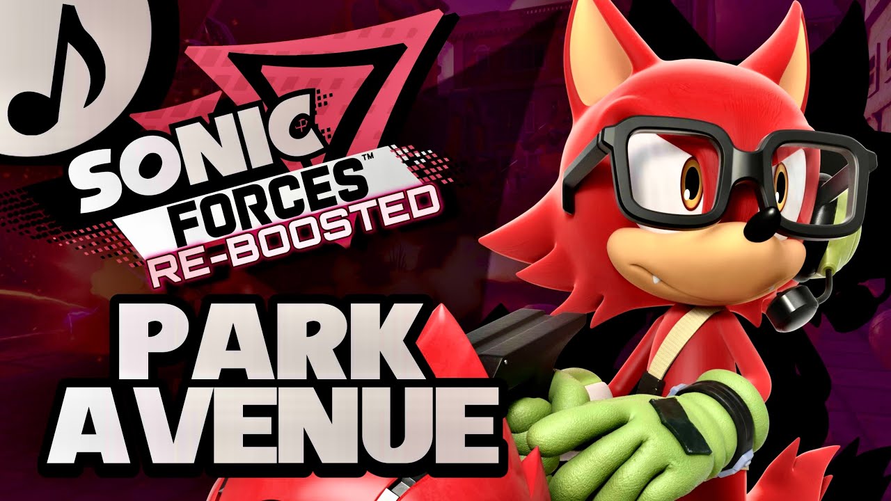 Park Avenue ~ Justice (Remix) feat. @SonicGuitars | Sonic Forces: RE-BOOSTED (OST)