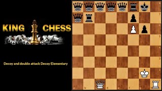 chess tactics #10 Decoy and double attack Decoy Elementary screenshot 5