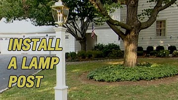 Install a Lamp Post