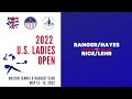 2022 U.S. Ladies Open - Ranger/Hayes vs. Rice/Lehr