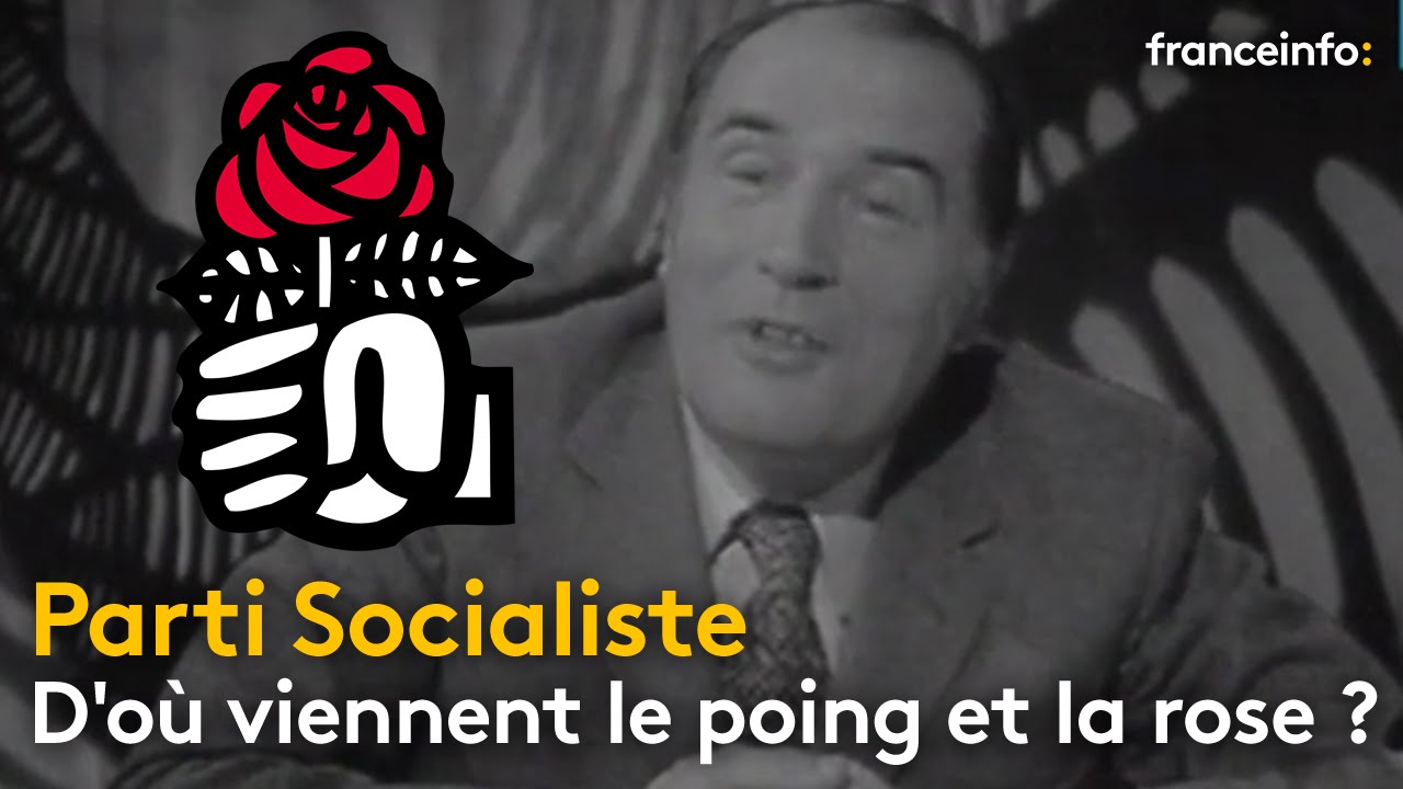 D'où viennent le poing et la rose du Parti Socialiste ? - franceinfo:
