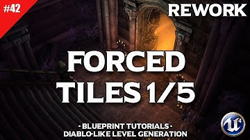 Diablo Dungeon Generator #42 Rework: Forced Tiles 1/5 | Unreal Engine 4