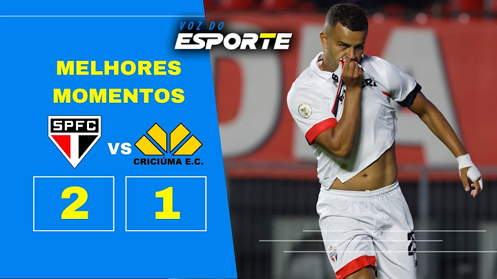 MELHORES MOMENTOS SÃO PAULO 2 X 1 CRICIÚMA