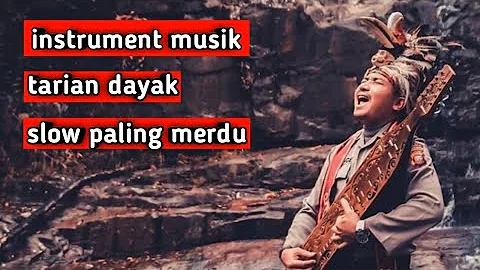 Sape Dayak Kalimantan slow enak di dengar