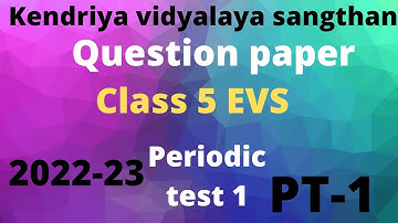 Class-5 Evs pt-1 paper kvs question paper/ PT-1 paper Class-5 kendriya vidyalaya question paper