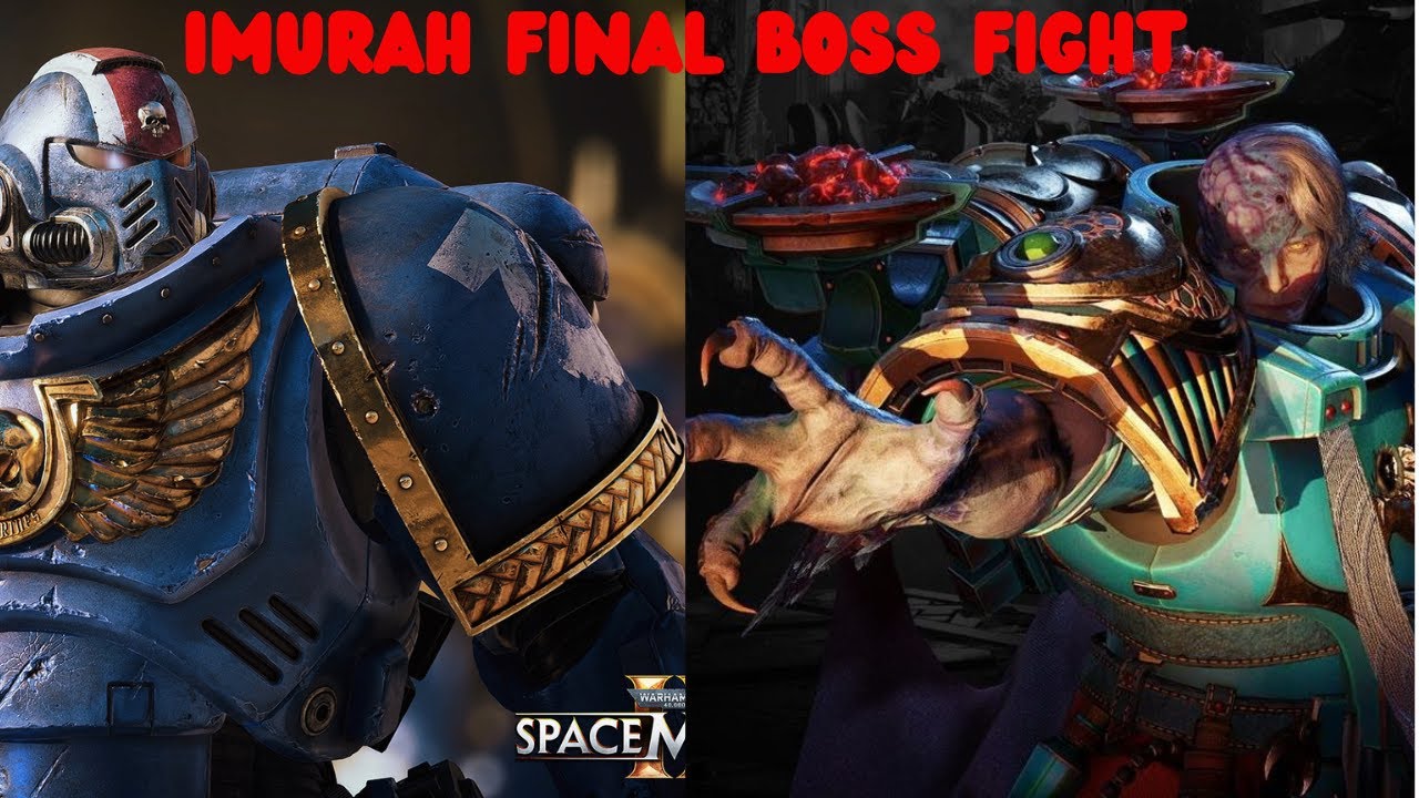 SPACE MARINE 2 WARHAMMER 40K ULTRAMARINE VS IMURAH FINAL BOOS FIGHT ...