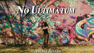 No Ultimatum - Anessa Rivera [Official Music Video] Net Worth