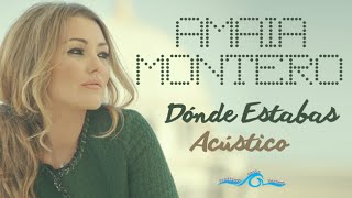 Dónde Estabas - Amaia Montero (Acústico) [El Larguero]