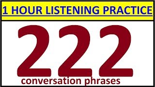 222 English Listening Practice. Learn English Conversation. Phrases in English Speaking. Practice