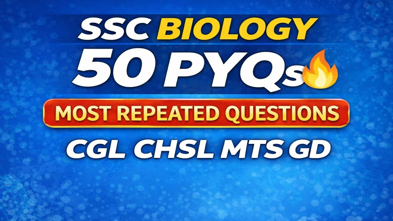 SSC Biology 50 PYQs | Most Repeated Questions 2020–2025 | CGL CHSL MTS GD