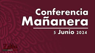 Conferencia Mañanera 5 Junio 2024