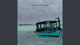 Tears Of Cloud
