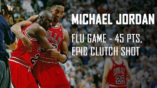 Michael Jordan│FLU GAME LAST Bulls Game, Game 6 Highlights vs Jazz 1998 Finals   45 Pts, Clutch Shot