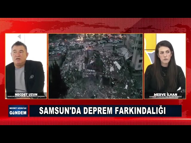 Usta Gazeteci Necdet Uzun: Samsun'da Deprem Farkındalığı