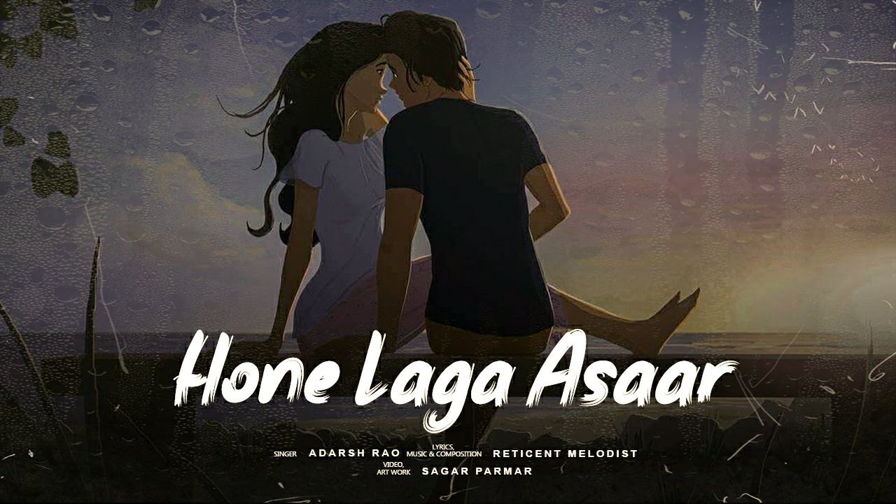 Hone Laga Asaar | Official Lyrical | RETICENT MELODIST | Adarsh Rao ...