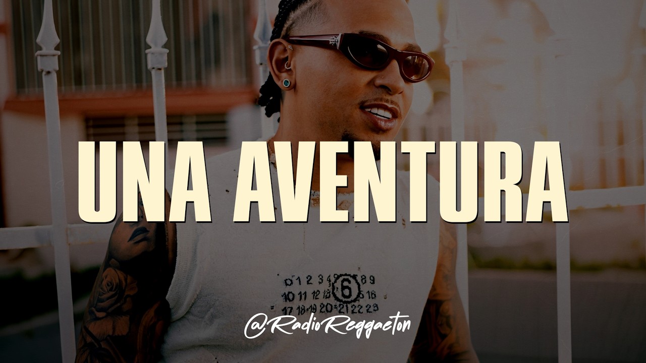 Ozuna - Una Aventura (LETRA)