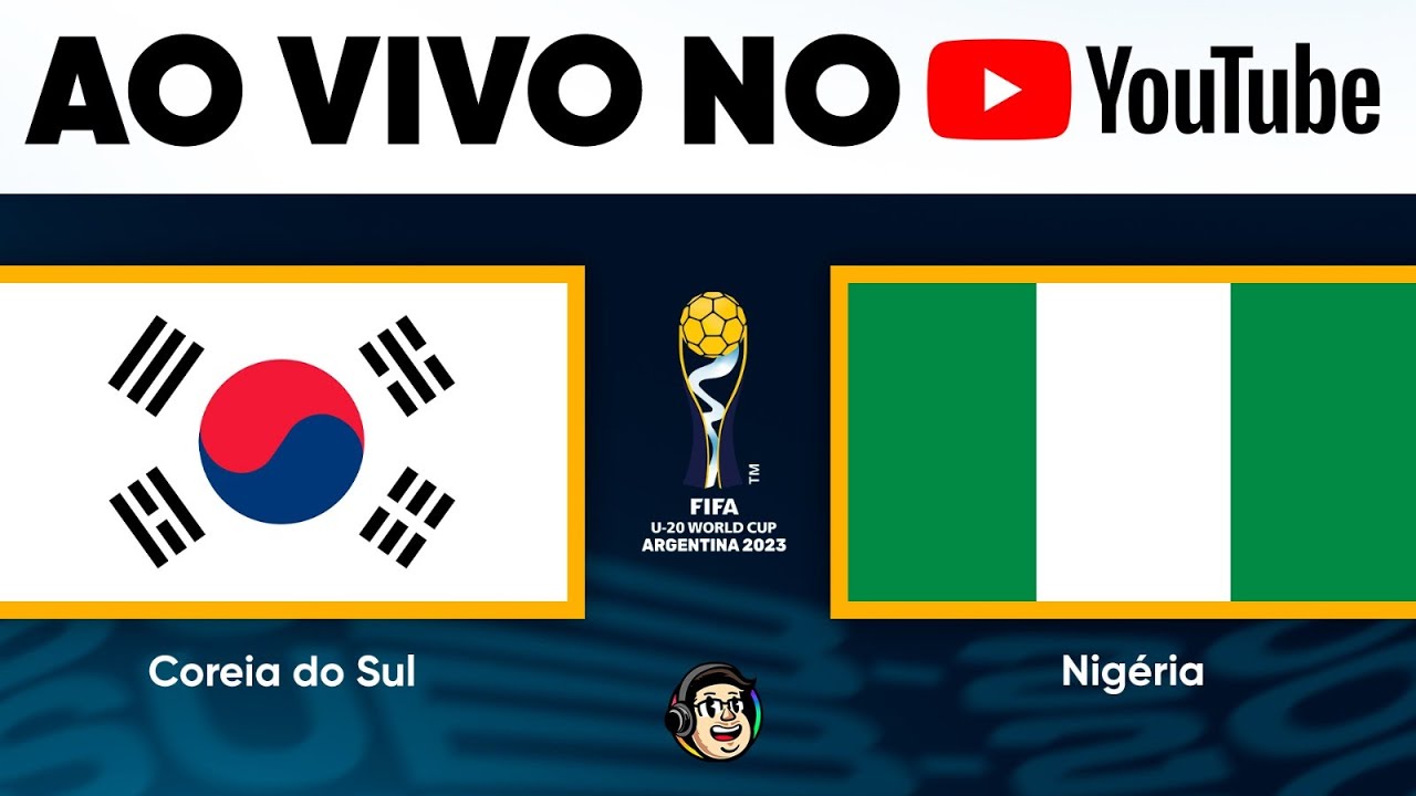 ASSISTA A COREIA DO SUL X NIGÉRIA AO VIVO E COM IMAGENS NO YOUTUBE DA CAZÉTV