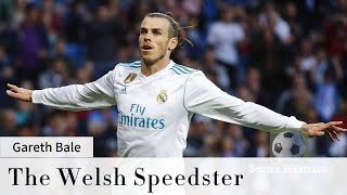 Gareth Bale: The Welsh Speedster